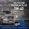 Valvoline Premium Blue Extreme Full Synthetic Diesel Engine Oil 5W-40 - 3 of 3