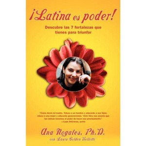Latina Es Poder! - by  Ana Nogales (Paperback) - 1 of 1