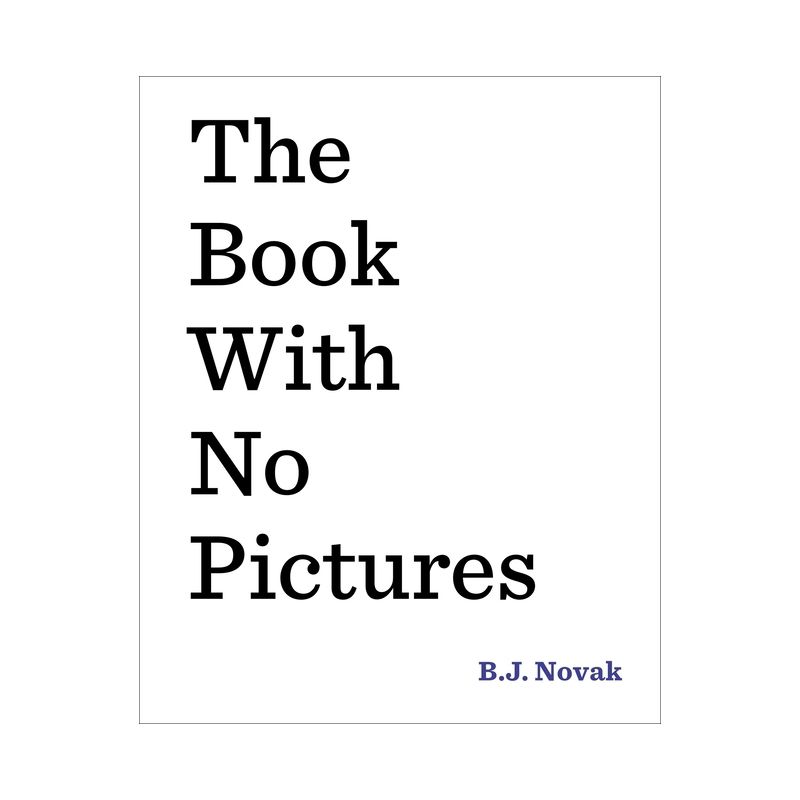 The Book With No Pictures - By B.J. Novak ( Hardcover ), 1 of 6
