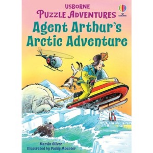 Agent Arthur's Arctic Adventure - (Puzzle Adventures) by  Russell Punter & Martin Oliver (Paperback) - 1 of 1