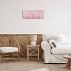 Stupell Industries 10"x24" Kids' Howdy Pink Text Wall Art Unframed - 2 of 4