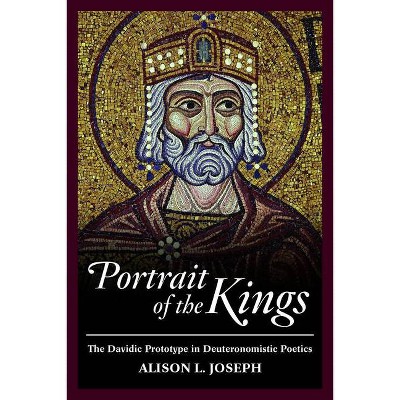 Portrait of the Kings - by  Alison L Joseph (Paperback)