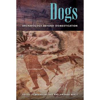 Dogs - by  Brandi Bethke & Amanda Burtt (Paperback)