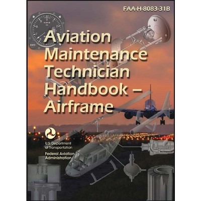 2023 Aviation Maintenance Technician Handbook - Airframe Faa-h-8083-31b ...