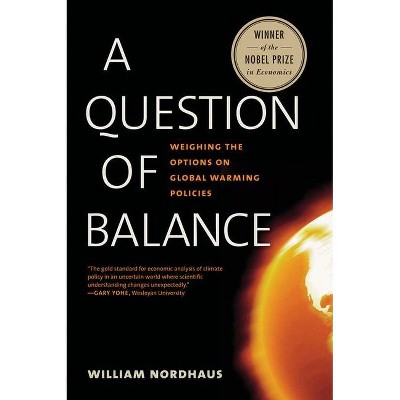 A Question of Balance - by  William D Nordhaus (Paperback)