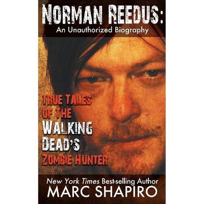 Norman Reedus - by  Marc Shapiro (Paperback)