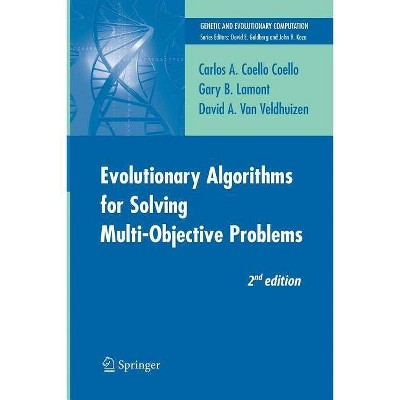 Evolutionary Algorithms for Solving Multi-Objective Problems - (Genetic and Evolutionary Computation) 2nd Edition (Paperback)