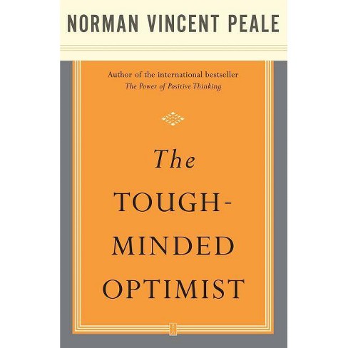 The Tough-Minded Optimist - by  Norman Vincent Peale (Paperback) - image 1 of 1