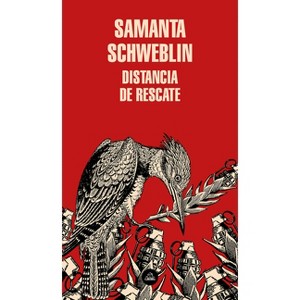 Distancia de Rescate / Fever Dream - by  Samanta Schweblin (Paperback) - 1 of 1