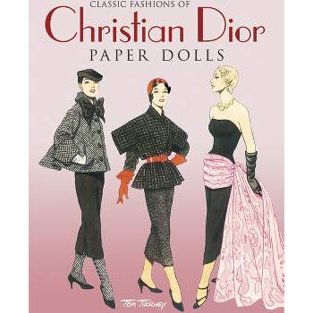 Classic Fashions of Christian Dior - (Dover Paper Dolls) by  Tom Tierney (Paperback)