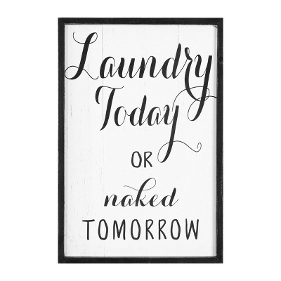 13" x 19.2" "Laundry Today or Naked Tomorrow" Wood Framed Wall Canvas Black/White - 3R Studios