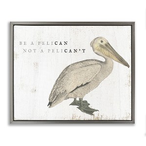 Stupell Industries Funny Pelican Beach Phrase Pun, 21" x 17" - 1 of 4