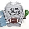 Simply Sage Market Women's Graphic Sweatshirt Talk Football To Me Ball - 3 of 4