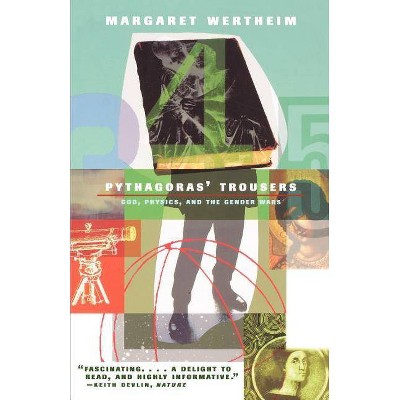 Pythagoras's Trousers - by  Margaret Wertheim (Paperback)