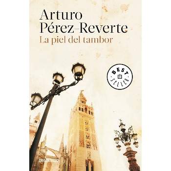 La Piel del Tambor / The Seville Communion - by  Arturo Perez-Reverte (Paperback)