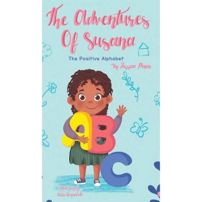 The Adventures of Susana - by  Jessica Perez (Hardcover)