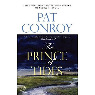 The Prince of Tides - by  Pat Conroy (Paperback)