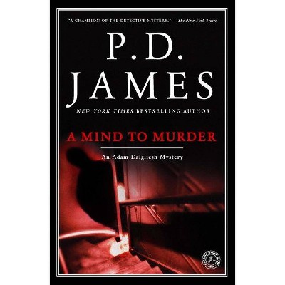 A Mind to Murder - (Adam Dalgliesh Mystery) by  P D James (Paperback)