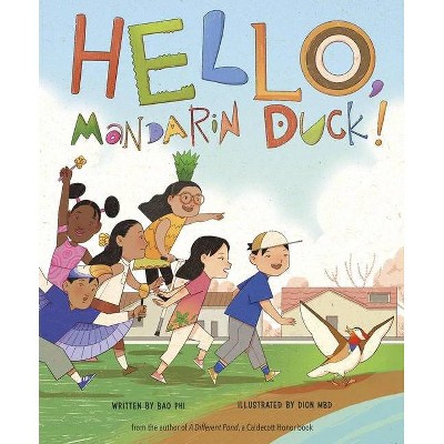 Hello, Mandarin Duck! - by  Bao Phi (Hardcover)