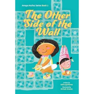 The Other Side of the Wall (Amaya Nuñez, Book #2) - by Adria Quiñones - 1 of 1