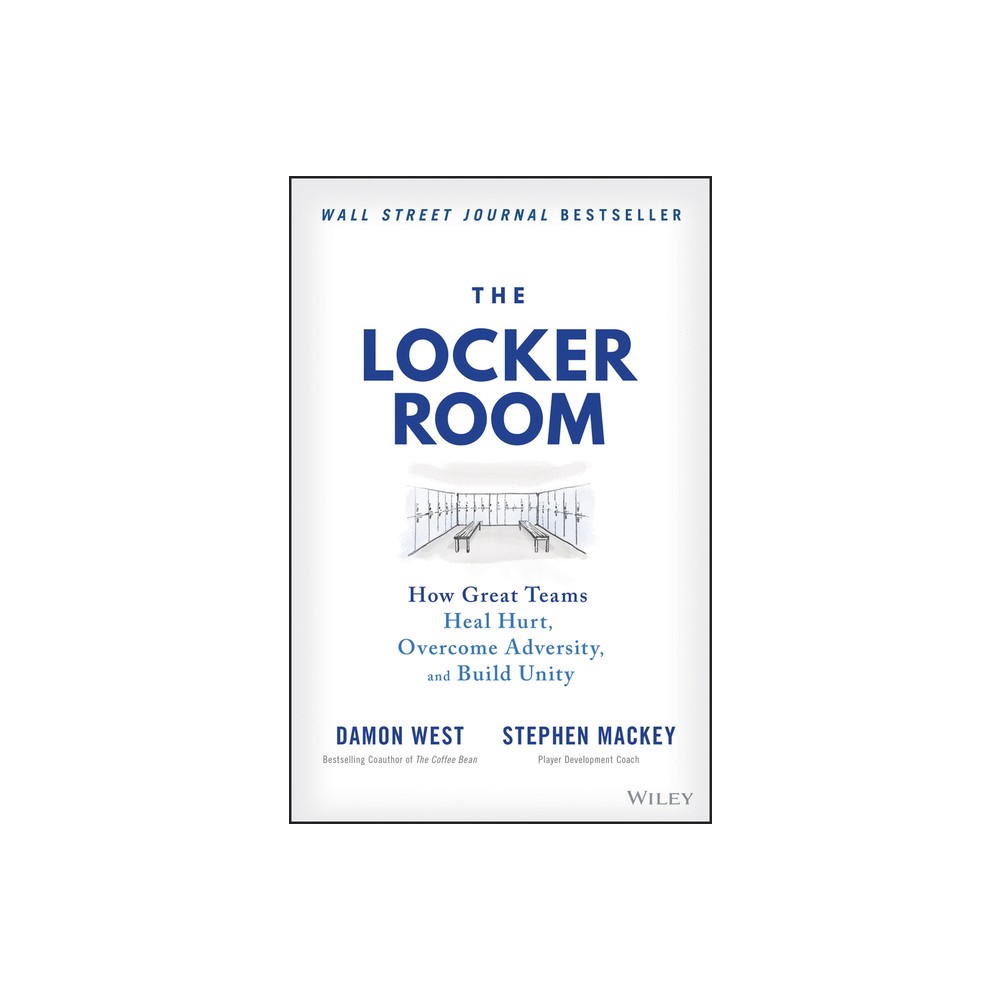 The Locker Room - by Damon West & Stephen Mackey (Hardcover)