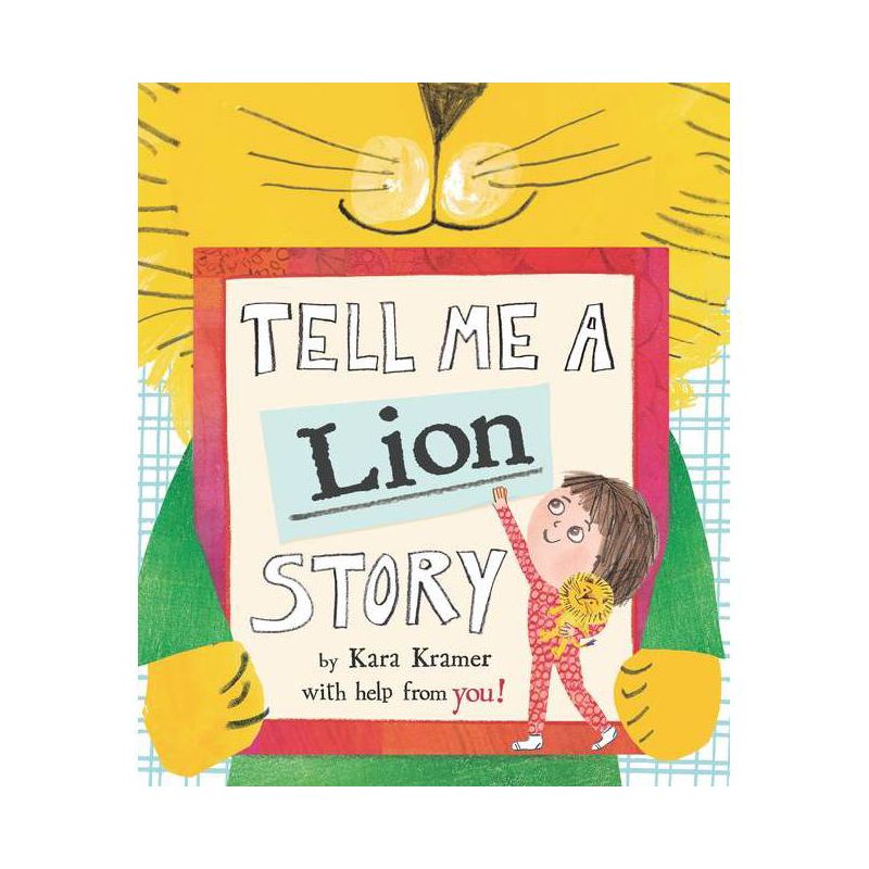Tell Me a Lion Story - by  Kara Kramer (Hardcover), 1 of 2