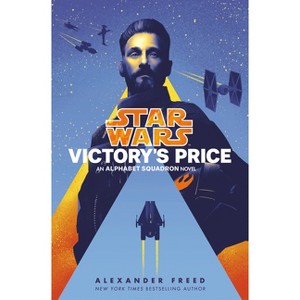 Victory's Price (Star Wars) - (Star Wars: Alphabet Squadron) by Alexander Freed - 1 of 1