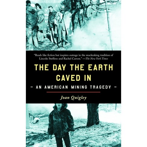 The Day the Earth Caved In - by  Joan Quigley (Paperback) - image 1 of 1