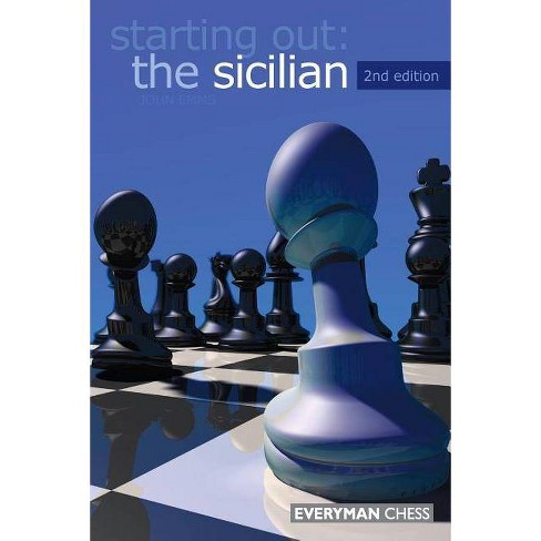 Starting Out: The Sicilian by Emms, John