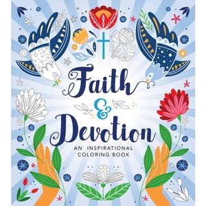 Faith & Devotion Coloring Book - (Chartwell Coloring Books) by  Editors of Chartwell Books (Paperback) - 1 of 1