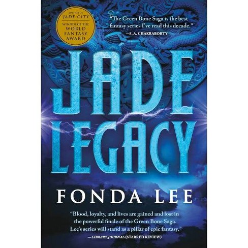 Jade Legacy - (green Bone Saga) By Fonda Lee (hardcover) : Target