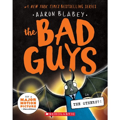 The Bad Guys #16 - by  Aaron Blabey (Paperback)