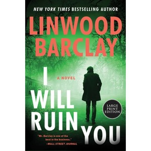 I Will Ruin You - Large Print by  Linwood Barclay (Paperback) - 1 of 1