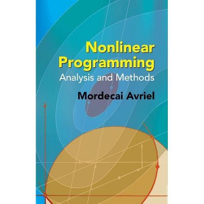 Nonlinear Programming - by  Mordecai Avriel (Paperback)