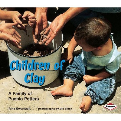 Children of Clay - (We Are Still Here: Native Americans Today) by  Rina Swentzell (Paperback)