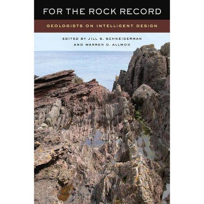 For the Rock Record - by  Jill S Schneiderman & Warren D Allmon (Paperback)