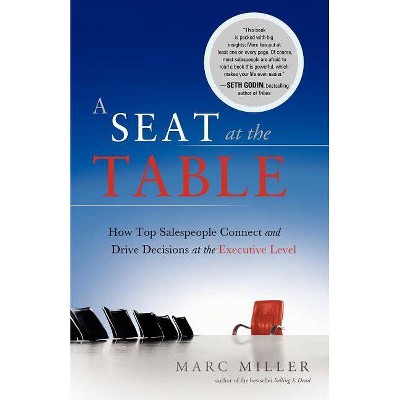 A Seat at the Table - by  Marc Miller (Paperback)