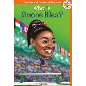 Who Is Simone Biles? - (Who HQ Now) by  Stefanie Loh & Who Hq (Paperback) - 1 of 1