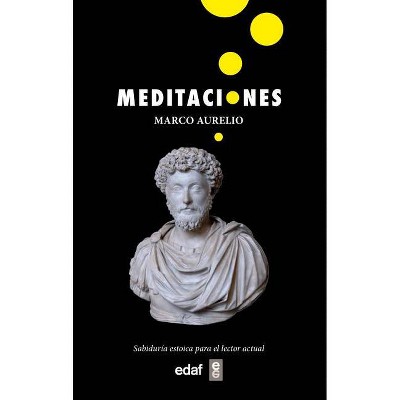 Meditaciones - by  Marcus Aurelius (Paperback)