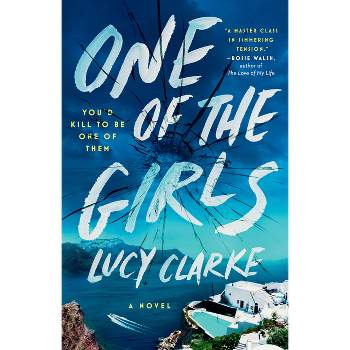 One of the Girls - by  Lucy Clarke (Paperback)