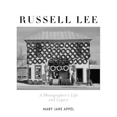 Russell Lee - by  Mary Jane Appel (Hardcover)