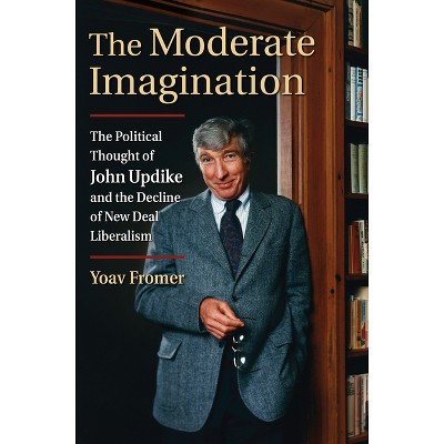 The Moderate Imagination - by  Yoav Fromer (Hardcover)