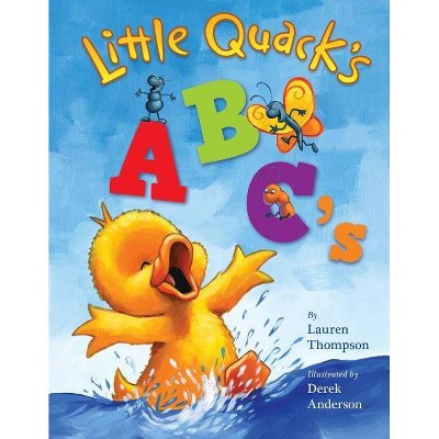 Little Quack's Abc's - (Super Chubbies) by  Lauren Thompson (Board Book)