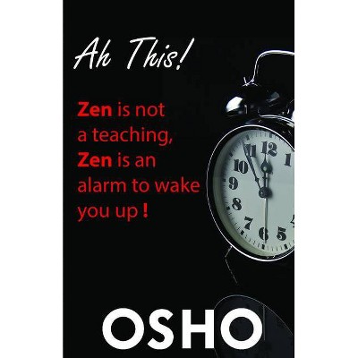 Ah This! - (Osho Classics) by  Osho (Paperback)