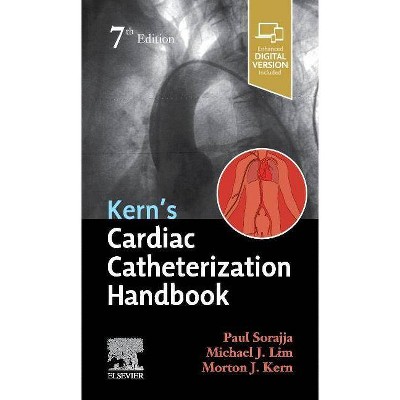 Kern's Cardiac Catheterization Handbook - 7th Edition by  Paul Sorajja & Michael J Lim & Morton L Kern (Paperback)