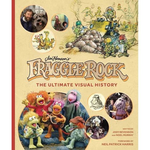 Fraggle Rock: The Ultimate Visual History - By Noel Murray & Jody Revenson  (hardcover) : Target