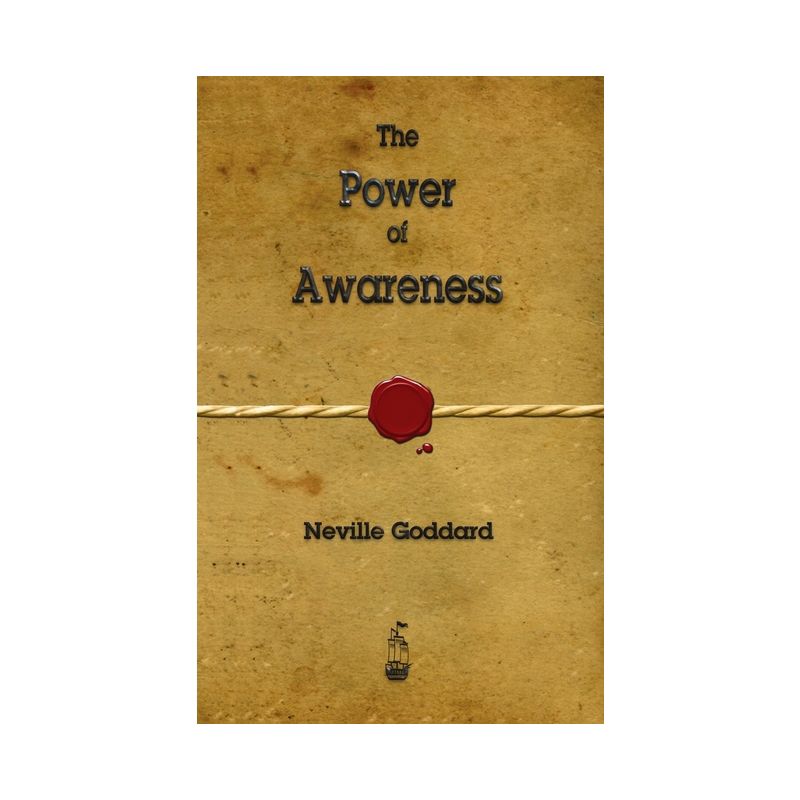 The Power of Awareness - by  Neville Goddard (Hardcover), 1 of 2