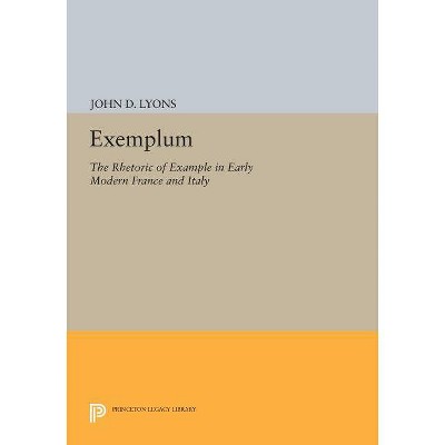 Exemplum - (Princeton Legacy Library) by  John D Lyons (Paperback)