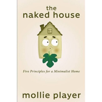 The Naked House - Large Print by  Mollie Player (Paperback)