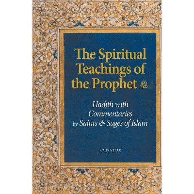 The Spiritual Teachings of the Prophet - by  Tayeb Chouiref (Paperback)